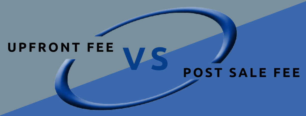 upfront fee to sell your business verses post sale fee.