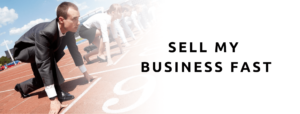 How to sell my business fast