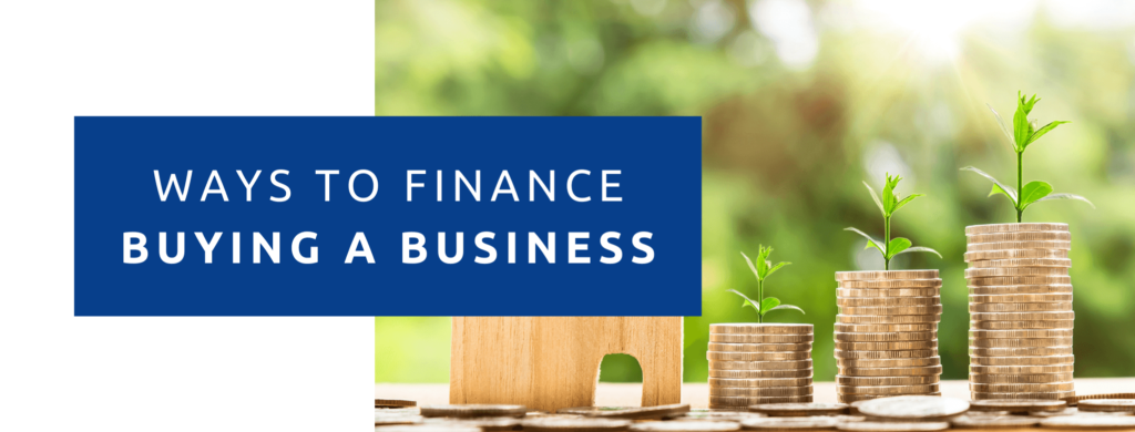 ways to finance buying a business.