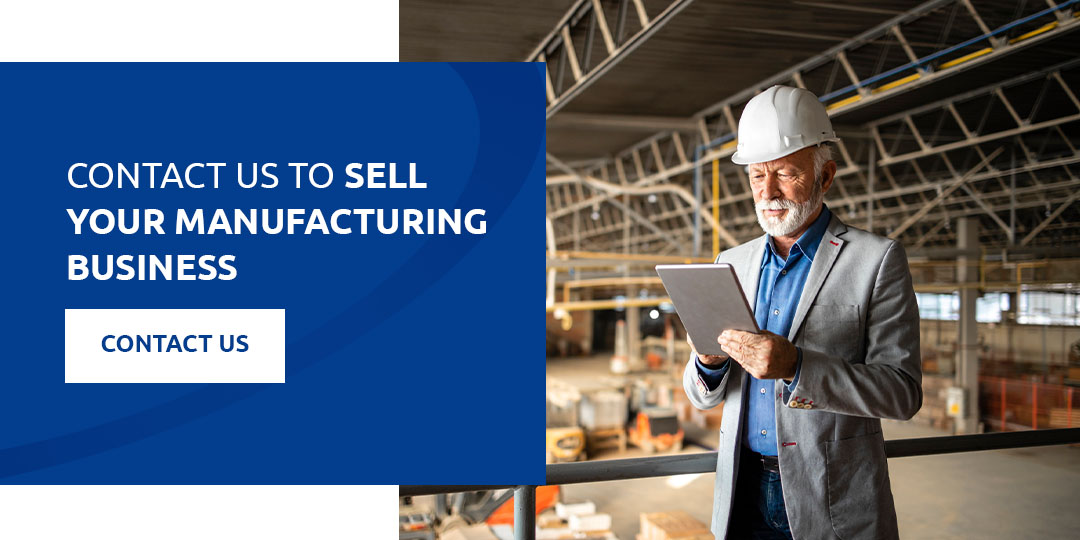 Contact Us to Sell Your Manufacturing Business